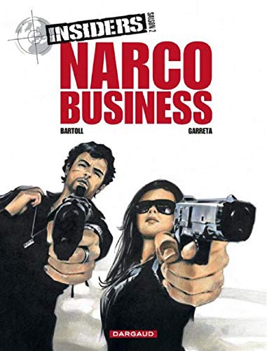 INSIDERS SAISON 2 - NARCO BUSINESS