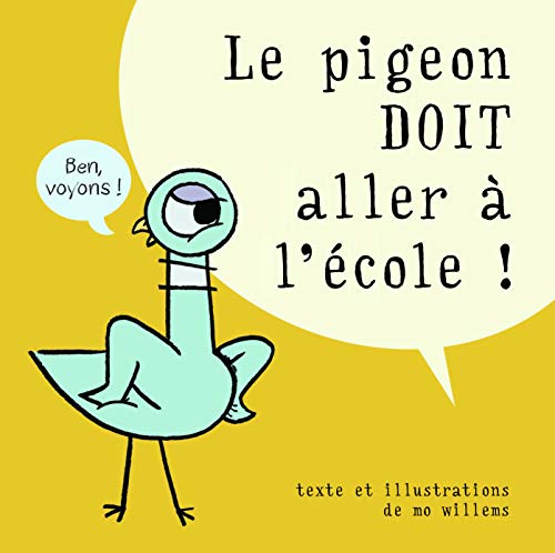 LE PIGEON DOIT ALLER À L'ÉCOLE !